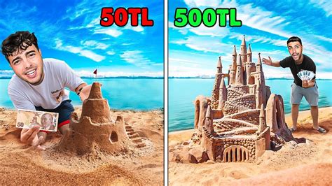 50 TL vs 500 TL KUMDAN KALE Ucuz ve Pahalı Kumdan Kale Yapımı YouTube