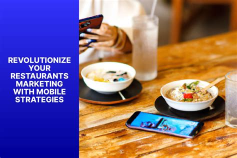 Revolutionize Your Restaurant S Marketing With Mobile Strategies NGAZE AI