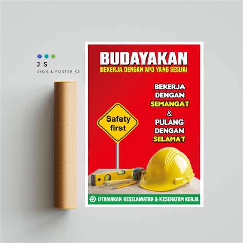 Jual Poster Safety K Safety First Budayakan Memakai Apd Yang Sesuai