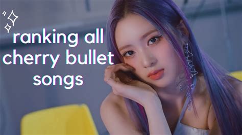 Ranking All Cherry Bullet Songs YouTube