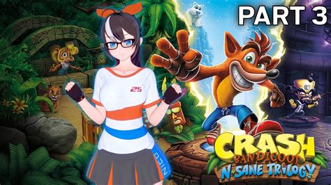 Ayo Kita Tamatkan Game Curut Part 3 Crash Bandicoot N Sane Trilogy