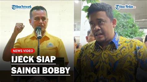 Deklarasi Ijeck Siap Bersaing Dengan Bobby Nasution Dapatkan