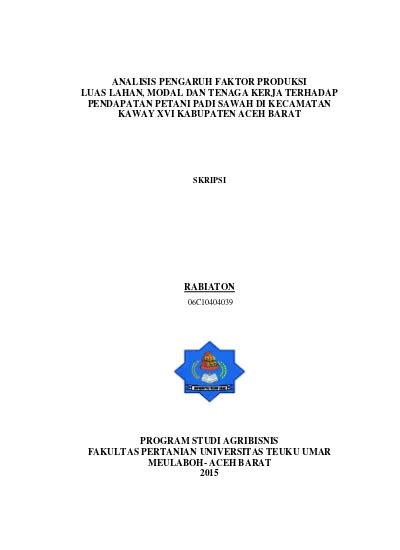 Analisis Pengaruh Faktor Produksi Luas Lahan Modal Dan Tenaga Kerja