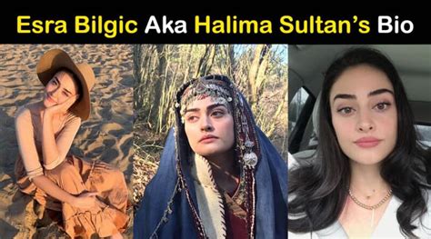 Esra Bilgic aka Halima Sultan Biography – Age – Family – Education ...