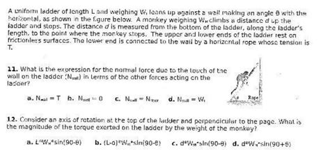 [solved] A Uniform Ladder Of Length Land Weighing W Leans Up Against A Well Course Hero