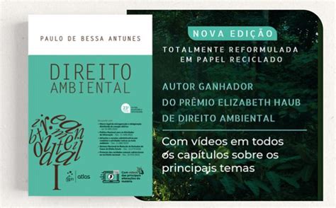 Livro Direito Ambiental Chega Edi O Totalmente Reformulado E Em