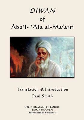 DIWAN Of Abu L Ala Al Ma Arri By Abu L Ala Al Ma Arri Goodreads