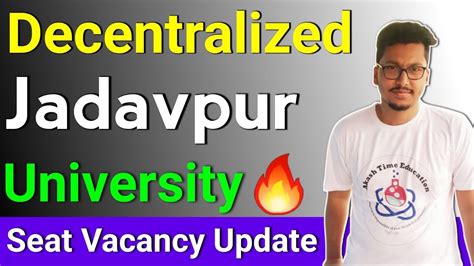 Jadavpur University Decentralized Counselling Seat Vacancy Update