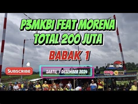 Sabtu Kloter Total Juta P Mkbi Feat Morena Youtube