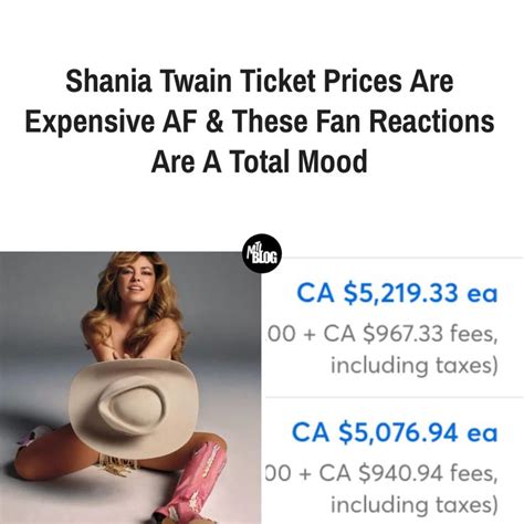 Shania Twain Ticket Prices Are Expensive AF These Fan Reactions Are A