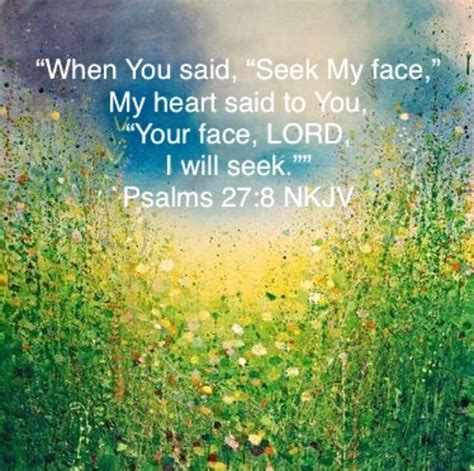 Your Face Lord I Will Seek Psalm 278 Nkjv With Images Psalms