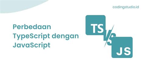 TypeScript Adalah Pengertian Kelebihan Dan Kekurangannya