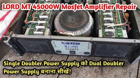 How To Make Dual Doubler Power Supply LORD MT 4500W Mosfet Amplifier