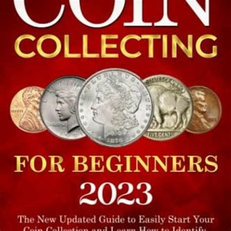 Stream Coin Collecting For Beginners The New Updated Guide To