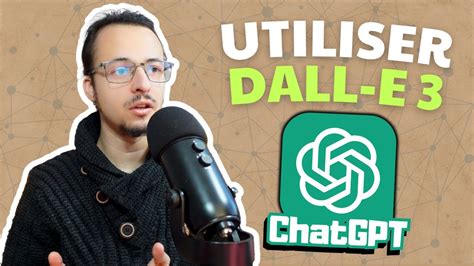 Comment Utiliser Dall E 3 Avec ChatGPT YouTube