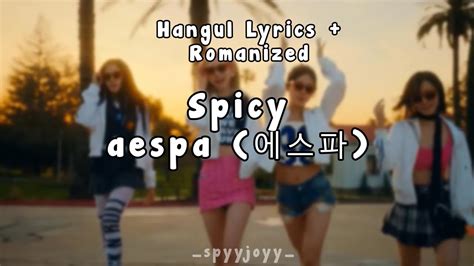 Spicy Aespa Hangul Lyrics Romanized Youtube