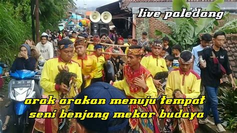 Arak Arakan Menuju Tempat Seni Benjang Mekar Budaya Live Paledang Ujung