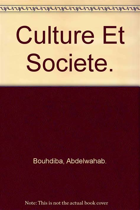 Culture Et Societe Abdelwahab Bouhdiba Books