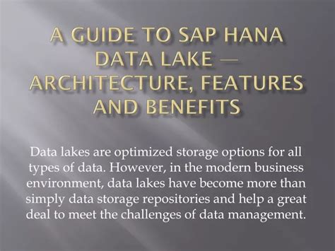 Ppt A Guide To Sap Hana Data Lake Architecture Features And