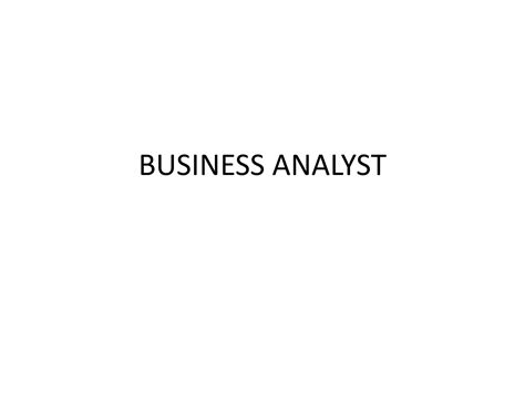 Business Analyst Ppt Ppt