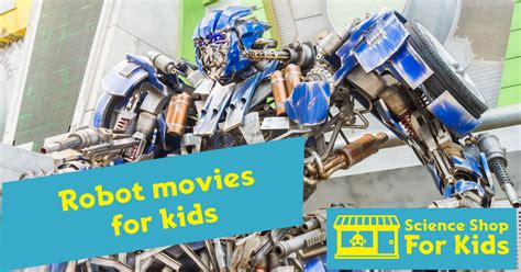 Robot movies for kids at home and in school - Science Shop For Kids