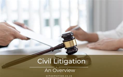 Civil Litigation An Overview Schoemanlaw Inc