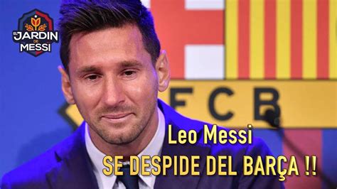 Leo Messi Se Despide Del Bar A Youtube