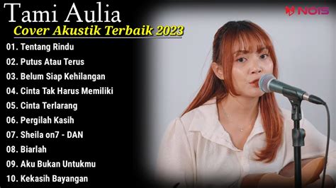 Tami Aulia Cover Full Album Tentang Rindu Cover Akustik Terbaik