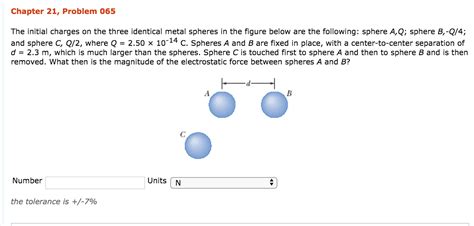 Solved The Initial Charges On The Three Identical Metal