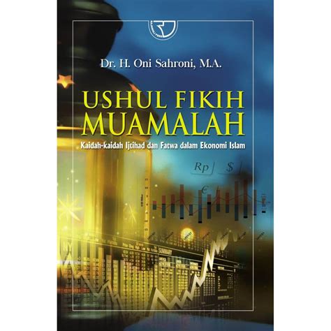 Jual Rajagrafindo Persada Buku Ushul Fikih Muamalah Pengarang Oni