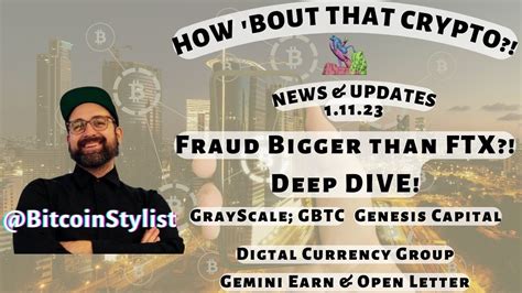 Fraud Bigger Than FTX DEEP DIVE Grayscale GBTC Genesis DCG Vs