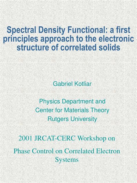 Ppt Gabriel Kotliar Physics Department And Center For Materials