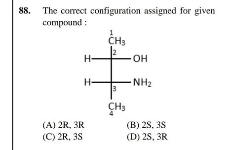 The Correct Configuration Assigned For Given Compound Filo