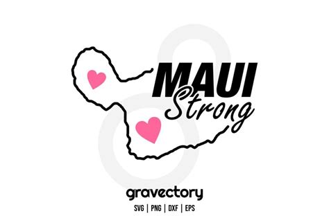 Maui Strong Svg Free Gravectory