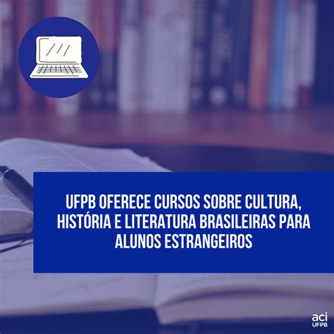 UFPB oferece cursos sobre cultura história e literatura brasileiras