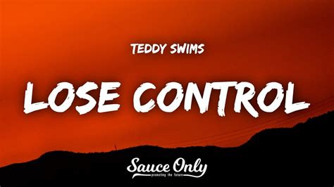 Teddy Swims Lose Control Lyrics Youtube