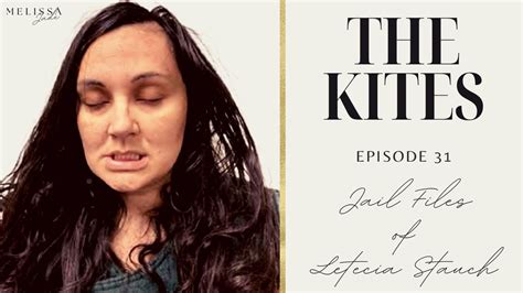 The Jail Files Of Letecia Stauch Episode The Kites Youtube