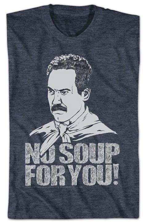 No Soup For You Seinfeld T-Shirt