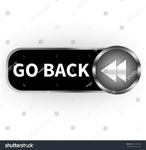 Go Back Button Isolated 库存插图 462364456 Shutterstock