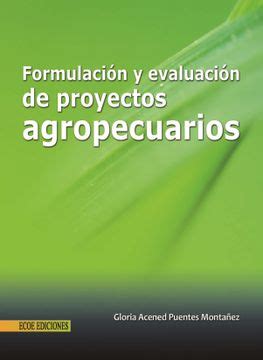 Libro Formulación y evaluación de proyectos agropecuarios De Gloria