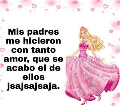 Pin De Yuli En Pines Creados Por Ti En Frases De Barbie Humor