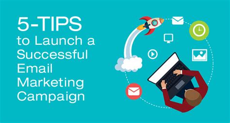 5 Tips To Launch A Successful Email Marketing Campaign Epstein