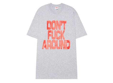 Supreme Don t Fuck Around Tee Heather Grey の新品 中古フリマ 通販 スニダン
