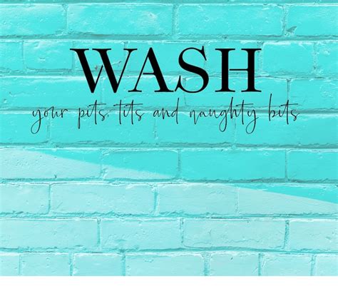 Wash Your Pits Tits And Naughty Bits SVG Cutting File Etsy