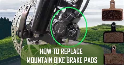 How To Easily Replace Mountain Bike Brake Pads In Few Steps