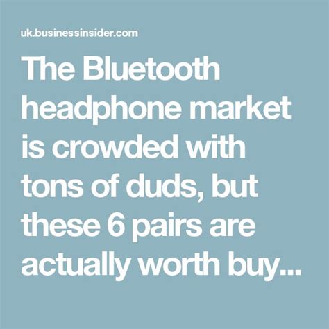 The Bluetooth Headphone Market Is Crowded With Tons Of Duds But These