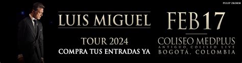 Boletas concierto Coliseo medplus Bogotá LUIS MIGUEL TOUR 2024 2024