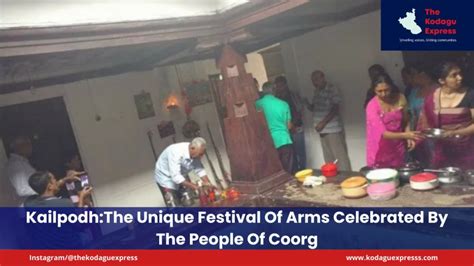 Kailpodh:The Unique Festival Of Arms Celebrated By The People Of Coorg