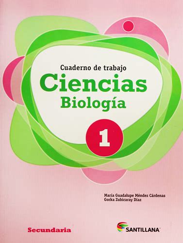 Librería Morelos BIOLOGIA 1 CIENCIAS CUADERNO DE TRABAJO SECUNDARIA