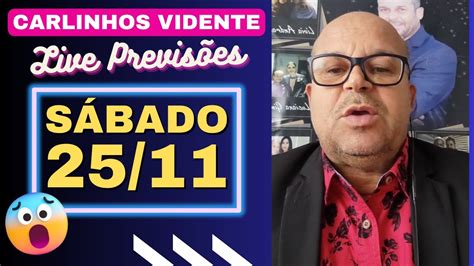 CARLINHOS VIDENTE LIVE PREVISÕES SÁBADO 25 11 23 YouTube